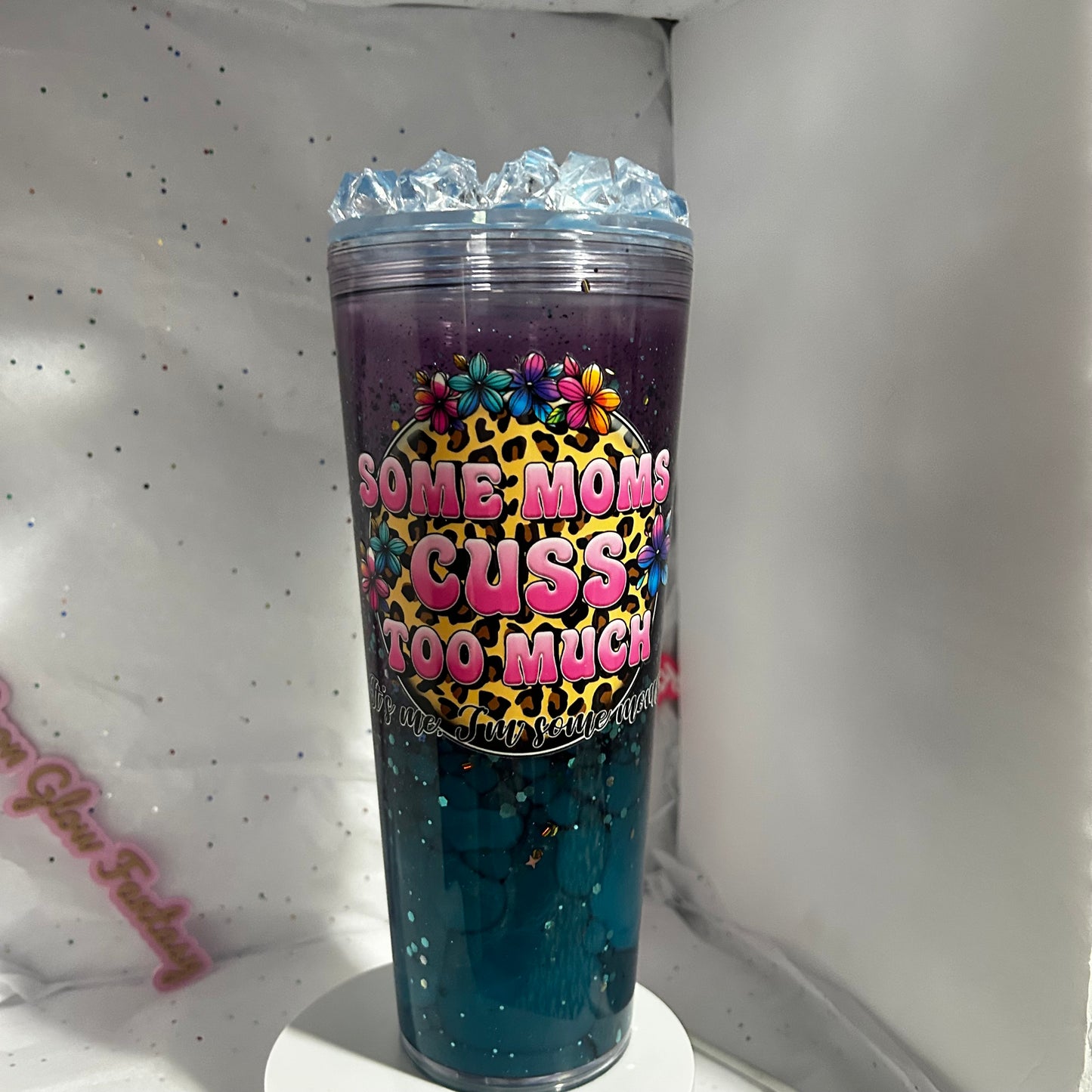 Some Moms Cuss Too Much | Glow Lid Snow Globe Tumbler | 24 oz Acrylic Cup