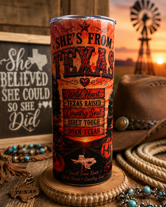 She’s From Texas 20 oz Stainless Steel Tumbler | Western Country Insulated Cup | Texas Gift